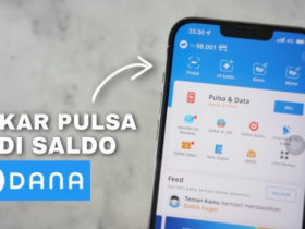 5 Cara Mengubah Pulsa Menjadi Saldo Dana Tanpa Aplikasi