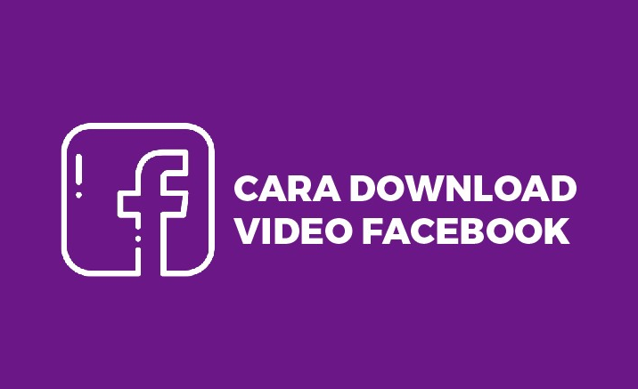 9 Cara Download Video Fb (Facebook) HD Tanpa Aplikasi