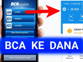 Cara Transfer BCA ke DANA via M-Banking dan ATM 2024