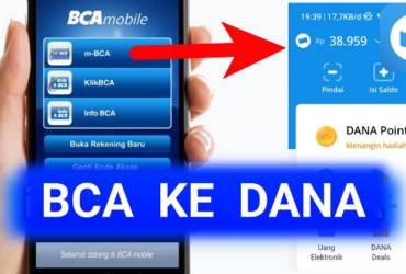 Cara Transfer BCA ke DANA via M-Banking dan ATM 2024