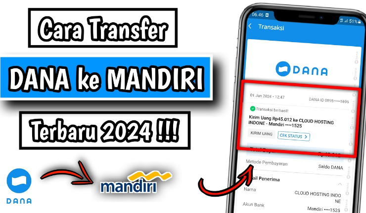 Cara Transfer DANA ke Mandiri Terbaru 2024, Sangat Mudah