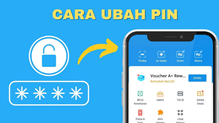 Lupa PIN Akun DANA, Ini Cara Mengatasinya Dengan Cepat