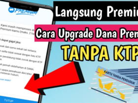 Cara Daftar DANA Premium Tanpa Ribet, Mudah dan Cepat