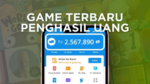 Inilah 14 Game Penghasil Uang Tercepat Membayar ke DANA